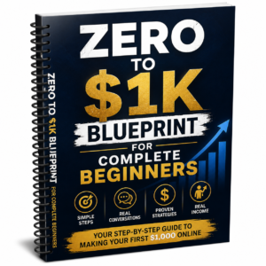 The Zero-to-$1K Blueprint