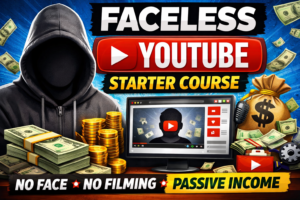 Faceless YouTube Starter Course
