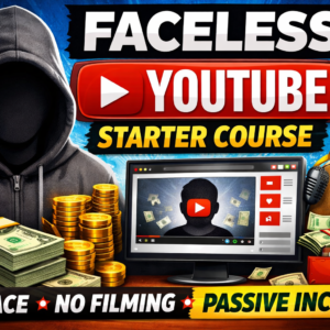 Faceless YouTube Starter Course